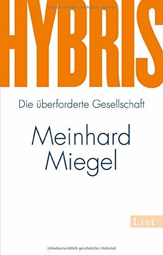 Hybris: Die überforderte Gesellschaft