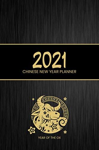 2021 Year of the Ox - Chinese Planner: January 2021 - February 2022 | Beautiful Daily & Weekly Planner Covering the Chinese New Year