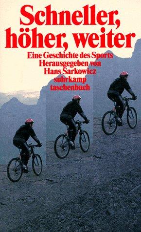 Schneller, höher, weiter. Eine Geschichte des Sports.