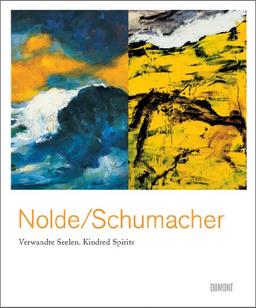 Emil Nolde und Emil Schumacher. Verwandte Seelen / Kindred Spirits