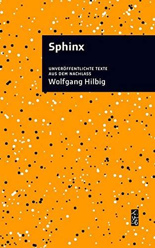 Sphinx: Texte aus dem Nachlaß (edition wörtersee)