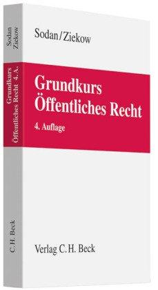 Grundkurs Öffentliches Recht: Staats- und Verwaltungsrecht