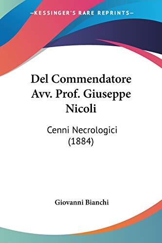 Del Commendatore Avv. Prof. Giuseppe Nicoli: Cenni Necrologici (1884)