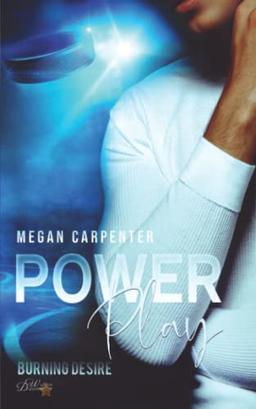 Power Play: Burning Desire (New York Eishockey Reihe, Band 2)