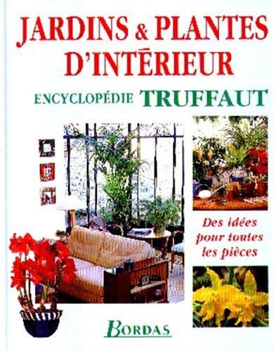 Jardins et plantes d'intérieur