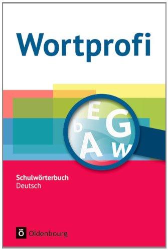 Wortprofi® - Alle Bundesländer (außer Bayern) - Neubearbeitung: Wörterbuch: Flexibler Kunststoffeinband