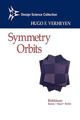 Symmetry Orbits (Design Science Collection)