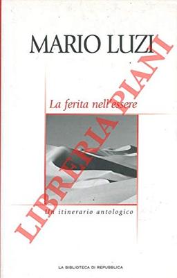 La ferita nell'essere. Un itinerario antologico a cura di Valerio Nardoni.