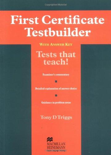 First Certificate Testbuilder with Answer Key. Book with Answer Key: First Certificate Testbuilder, Testbuilder with Answer Key