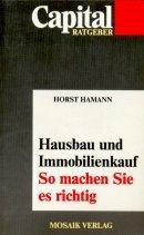 Hausbau und Immobilienkauf : so machen Sie es richtig.