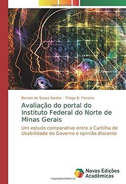 Avaliação do portal do Instituto Federal do Norte de Minas Gerais: Um estudo comparativo entre a Cartilha de Usabilidade do Governo e opinião discente