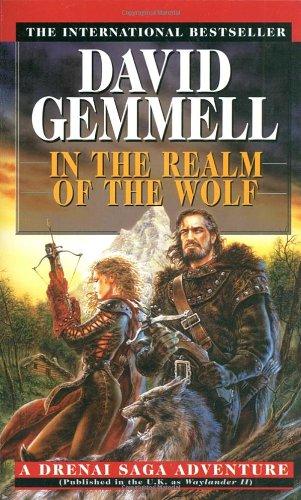 In the Realm of the Wolf: A Drenai Saga Adventure (Drenai Sagas)