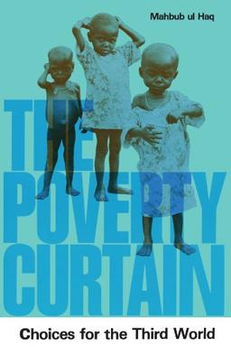 The Poverty Curtain: Choices for the Third World