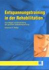 Entspannungstraining in der Rehabilitation