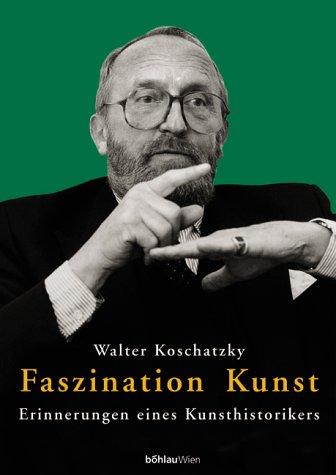 Faszination Kunst. Erinnerungen eines Kunsthistorikers - mit Audio-CD