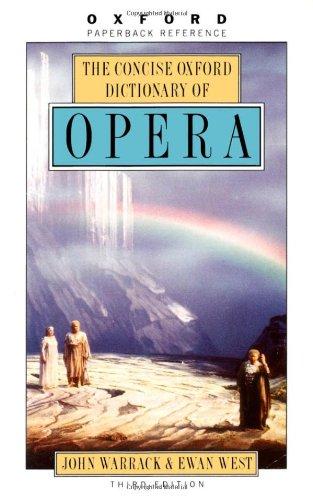 The Concise Oxford Dictionary of Opera (Oxford Paperback Reference)