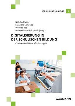 Digitalisierung in der schulischen Bildung: Chancen und Herausforderungen (IFS-Bildungsdialoge)