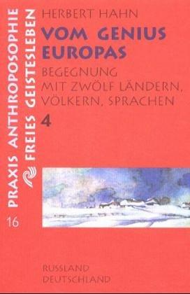 Vom Genius Europas. Begegnung mit zwölf Ländern, Völkern, Sprachen: Vom Genius Europas, in 4 Bdn., Bd.4, Rußland, Deutschland