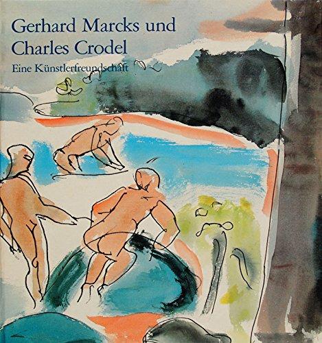 Gerhard Marcks und Charles Crodel: Eine Künstlerfreundschaft 1921-1933