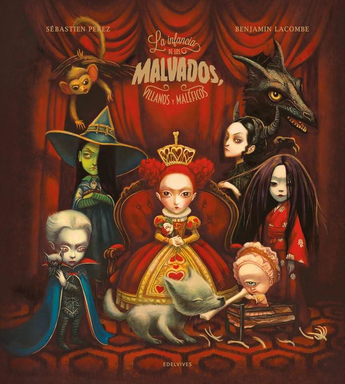 La infancia de los malvados, villanos y maléficos (Álbumes ilustrados)