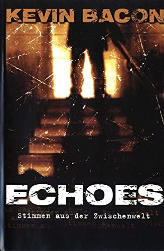 Echoes - Stimmen aus der Zwischenwelt [VHS]