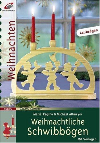 Weihnachtliche Schwibbögen