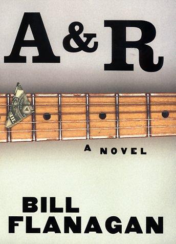 A&R: A Novel