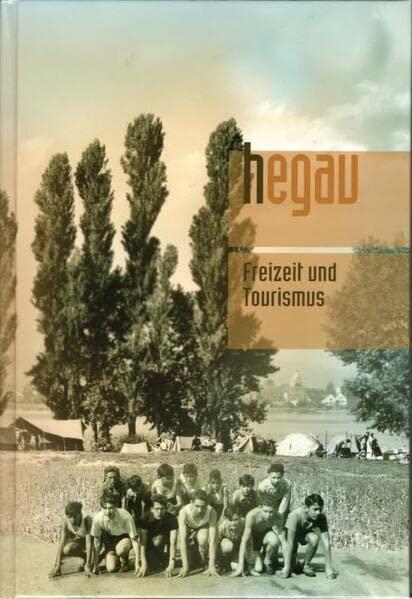 Hegau Jahrbuch / HEGAU Jahrbuch 2022 - Freizeit und Tourismus im Hegau und am Bodensee: Zeitschrift für Geschichte, Volkskunde, Naturgeschichte des ... Gebietes zwischen Rhein, Donau undBodensee)