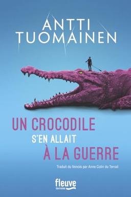 Un crocodile s'en allait à la guerre