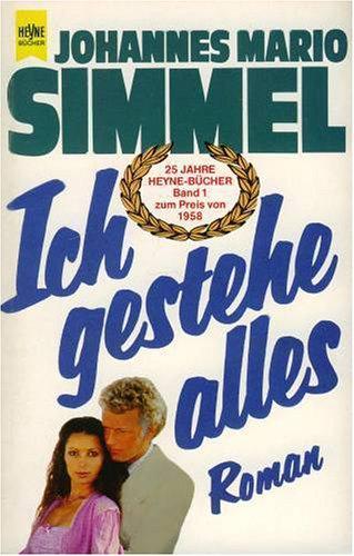 Ich gestehe alles. ( 25 Jahre Heyne- Bücher, 1).