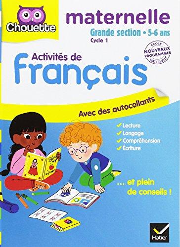 Activités de français, maternelle grande section, 5-6 ans : cycle 1 : nouveaux programmes