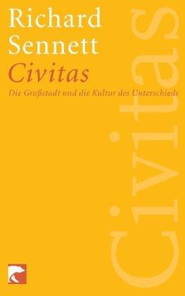 Civitas: Die Großstadt und die Kultur des Unterschieds