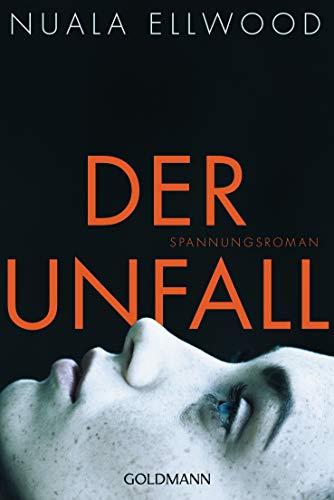 Der Unfall: Roman