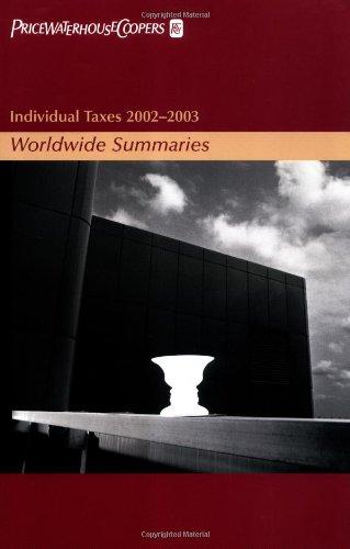 Individual Taxes 2002-2003: Worldwide Summaries (Worldwide Summaries. Individual Taxes)