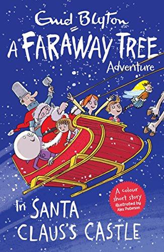 In Santa Claus's Castle: A Faraway Tree Adventure (Blyton Young Readers)