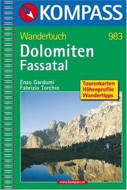 Dolomiten, Fassatal. Wanderbuch: Tourenkarten, Höhenprofile, Wandertipps