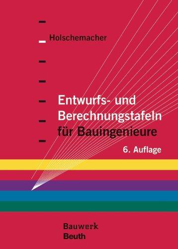 Entwurfs- und Berechnungstafeln für Bauingenieure