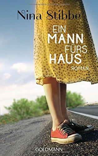 Ein Mann fürs Haus: Roman