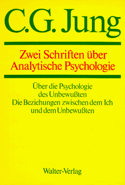 Gesammelte Werke. Bände 1-20: Gesammelte Werke, 20 Bde., Briefe, 3 Bde. und 3 Suppl.-Bde., in 30 Tl.-Bdn., Bd.7, Zwei Schriften über analytische Psychologie