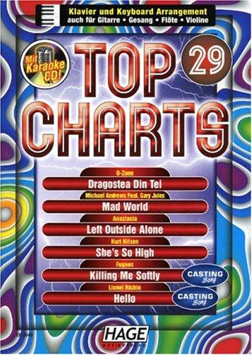 Top Charts 29 - Klavier und Keyboard Arrangement - auch für Gitarre, Gesang, Flöte, Violine