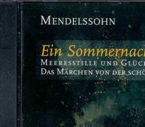 Sommernachtstraum/Meeresstille