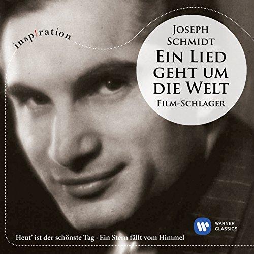 Joseph Schmidt: Ein Lied Geht Um die Welt