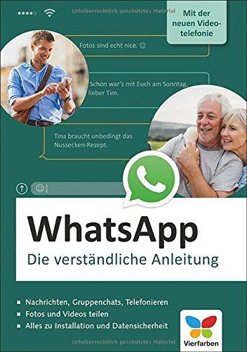 WhatsApp: Die verständliche Anleitung zur aktuellen Version - mit der neuen Videotelefonie