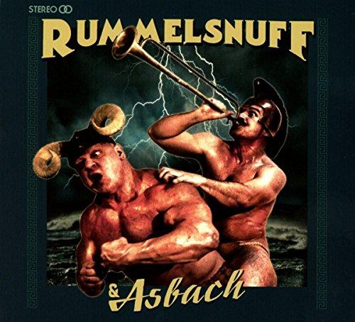 Rummelsnuff & Asbach