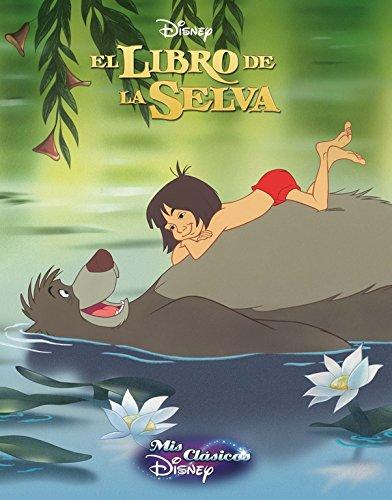 Mis clásicos Disney. El libro de la selva