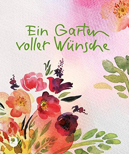 Ein Garten voller Wünsche (Eschbacher Geschenkheft)