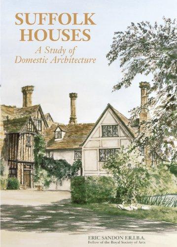 Suffolk Houses: Study of Domestic Architecture