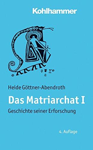 Das Matriarchat 1: Geschichte seiner Erforschung