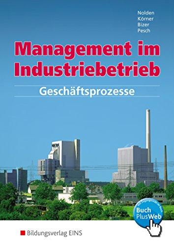 Management im Industriebetrieb: Geschäftsprozesse: Schülerband