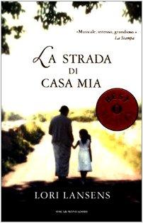 La strada di casa mia (Oscar bestsellers)